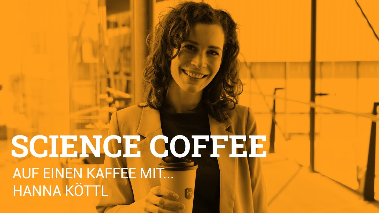 Science Coffee: Auf einen Kaffee mit Hanna Köttl
