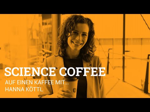 Science Coffee: Auf einen Kaffee mit Hanna Köttl
