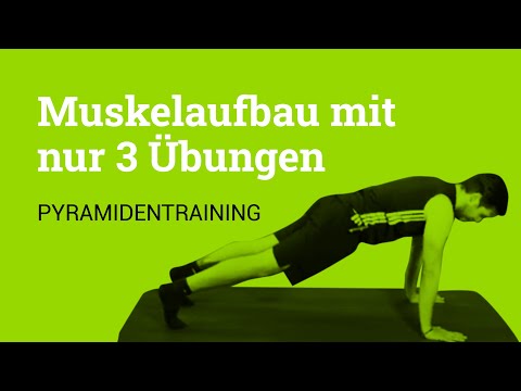 Pyramidentraining: Muskelaufbau mit nur 3 Übungen (ohne Geräte) | Bewegung zum Studieren