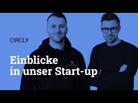 Unsere Absolventen geben Einblicke in ihr Start-up: Circly
