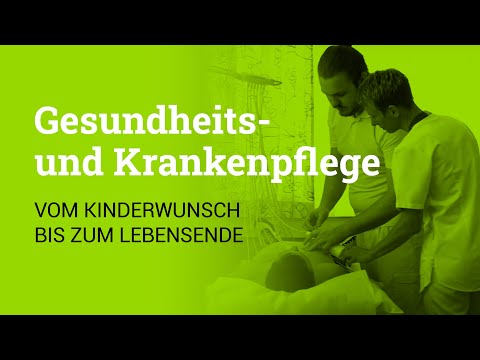 Gesundheits- und Krankenpflege: Vom Kinderwunsch bis zum Lebensende
