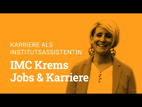 Karriere als Institutsassistentin / IMC Krems Jobs & Karriere